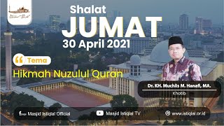 SHALAT JUM'AT MASJID ISTIQLAL l KHATIB :  Dr. KH. Muchlis M Hanafi, MA. l 30042021