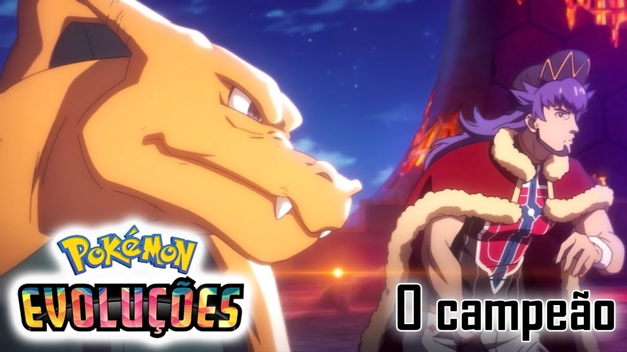 O campeão 🏆  Pokémon Evoluções: Episódio 1 