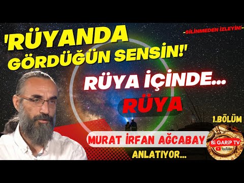 RÜYA İÇİNDE RÜYA ❗️❗️| Rüyanda Gördüğün Sensin | Rüyalar Alemi | Murat İrfan Ağcabay - Bi Garip TV