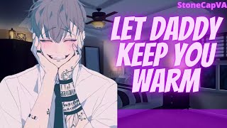 Let Daddy Keep You Warm Baby Talkasmr