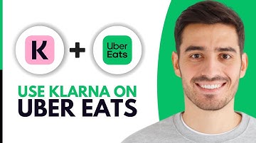 How to Use Klarna on Uber Eats (2025)