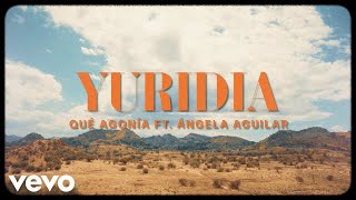 Yuridia, Angela Aguilar - Qué Agonía Letra / Lyrics