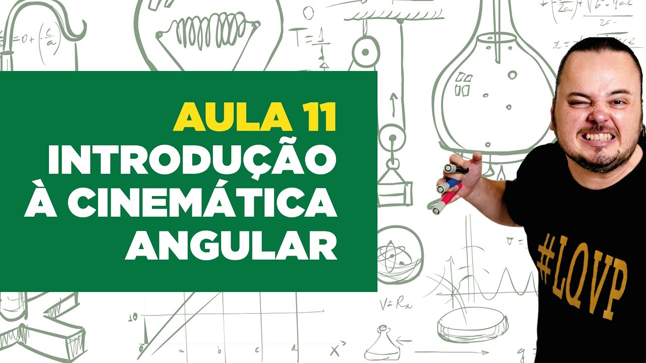 Física Total - Aula 11 - Introdução à cinemática angular ( movimento circular )