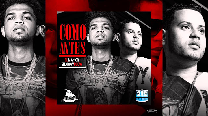 El Mayor Clasico Ft Shadow Blow - Como Antes