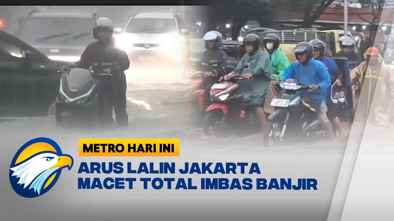 Banjir Rendam Jalanan Jakarta, Arus Lalin Macet Panjang [Metro Hari Ini]