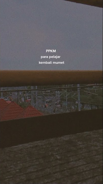 video 30 detik cocok buat story'wa ||PPKM