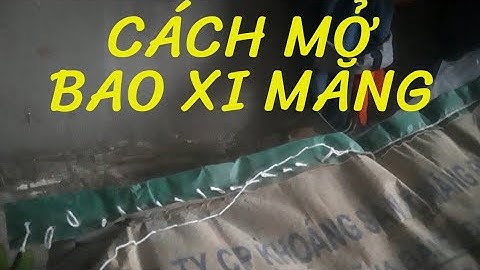 mẹo mở nhanh bao xi măng