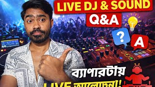 Dj Live video question and answer|Live Sound Engineering|