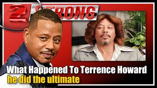 Terrence Howard - Gangsta Turned G@Y - ((( 2 STRONG )))