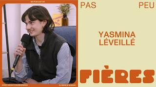 Pas peu fières - Yasmina Léveillé aurait été une mauvaise psychologue