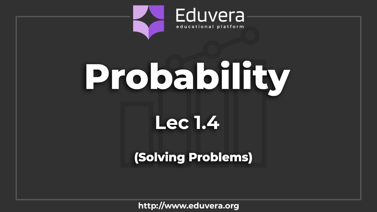 Probability | Lec 1.4 Solving Problems - YouTube