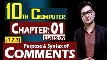 (1.2.3) What is Comment? Hindi/Urdu | 10th Computer | Chapter 01 | Class 09 | by Syed Bakht