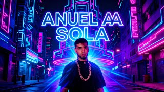 Anuel AA - SOLA (RHLM 2) | Lyric Vídeo | Trap Reggaeton 2026 | Anuel Type