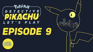 Detective Pikachu - Let's Play - Episode 9 - Cracking the Code