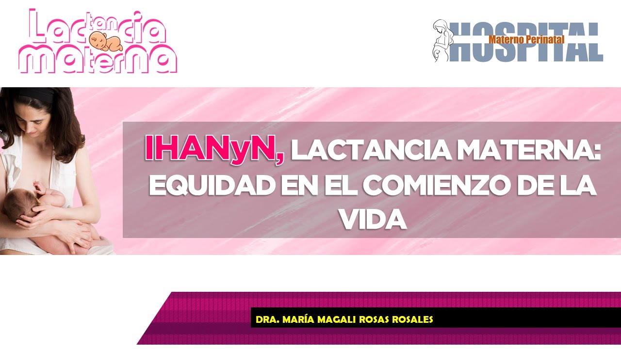 IHANN, LACTANCIA MATERNA: EQUIDAD EN EL COMIENZO DE LA VIDA