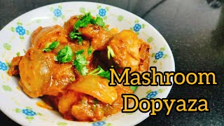 Mashroom Do Pyaza|| Indian Food || Yummy Asia ??