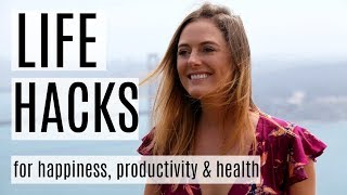 36 life hacks for productivity, happiness and health