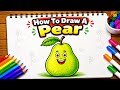 How To Draw A Pear | Step By Step Drawing Tutorial | Art Tutorial | Art Is My Soul🤗