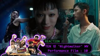 Reaction แบบฉ่ำใจ - TEN 텐 'Nightwalker' MV & Performance Film : 10| #officeishappy หนีหัวหน้ามารีแอค