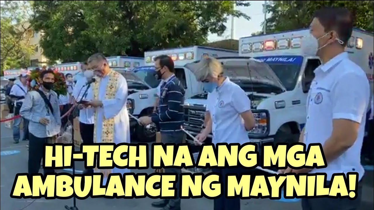Dumating na mga hi-tech na ambulansya ni Mayor ISKO