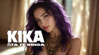 KIKA - Sta te briga