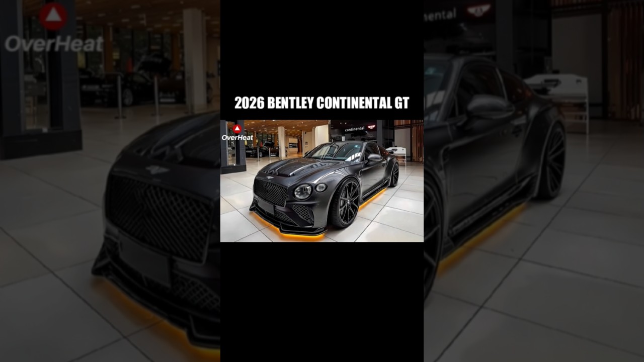 2026 Bentley Continental GT Revealed: The Ultimate Luxury Grand Tourer! 
