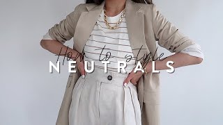 HOW TO STYLE NEUTRALS (5 easy tips) | Styling neutral basic wardrobe essentials | Miss Louie