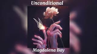 Unconditional - Magdalena Bay (speed up)