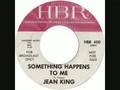 JEAN KING-SOMETHING HAPPENS TO ME