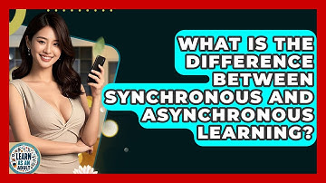 What Is The Difference Between Synchronous And Asynchronous Learning? - Learn As An Adult