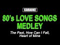 Karaoke  80s male love songs medley