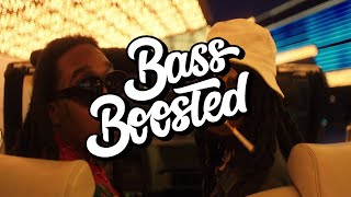 Quavo \& Takeoff - Hotel Lobby 🔊 [Bass Boosted]