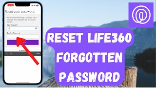 Reset Life360 Forgotten Password !! Reset life360 forgotten password !! Life 360