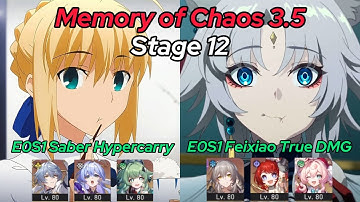 NEW MoC Stage 12 v3.5 | E0S1 Saber Hypercarry & E0S1 Feixiao True DMG