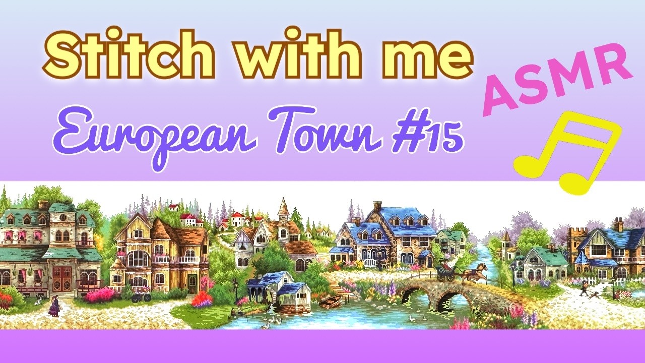 Stitch with me European town #15