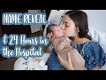 NAME REVEAL & NEWBORN’S FIRST 24 HOURS IN THE HOSPITAL