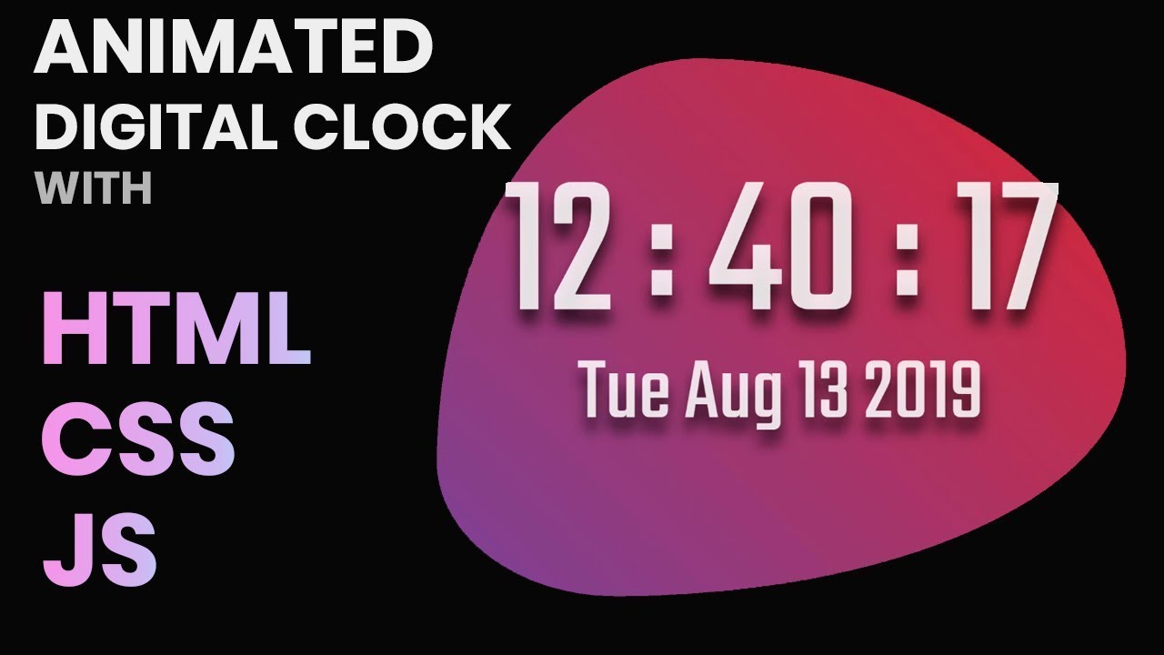 นาฬิกา html  Update New  #3 Create an Animated Digital Clock with HTML, CSS and JavaScript