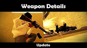 GTA San Andreas Weapon Details Update