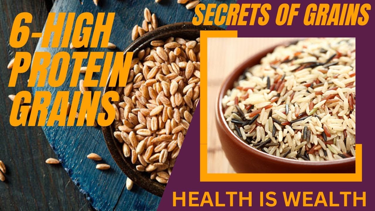 6HIGH PROTEIN GRAINS FOR OUR HEALTHY DIET PLAN. YouTube