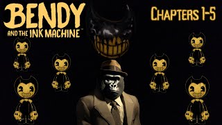 Spending Some Time With Bendy - Bendy And The Ink Machine Chapters 1-5 Full Playthrough