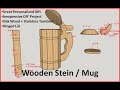 Wooden Stein / Mug Wooden Stein / Mug