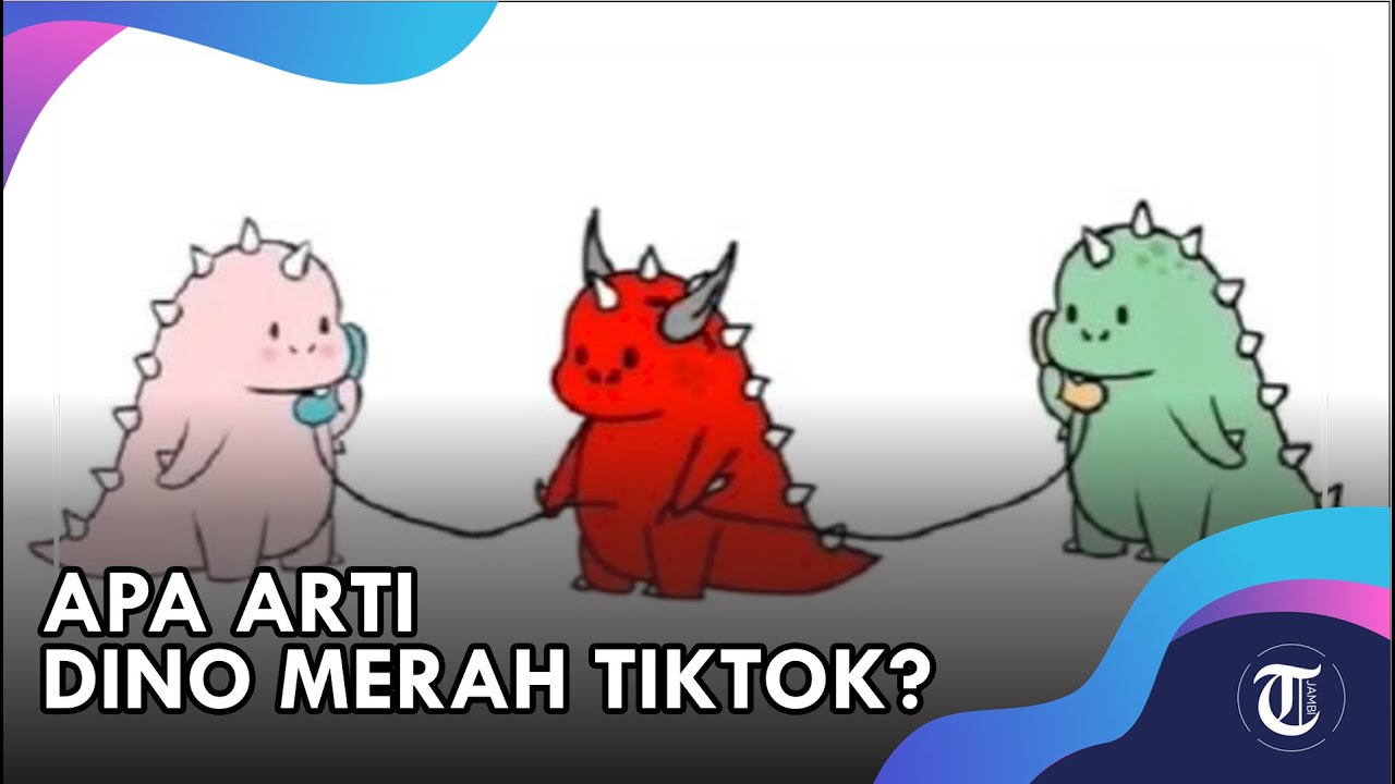 Pa Arti Dino Merah Tiktok Wallpaper Dino Merah Yang Lagi Viral Di Tiktok Youtube