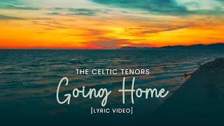 Download lagu The Celtic Tenors Going Home [Lyric Video]