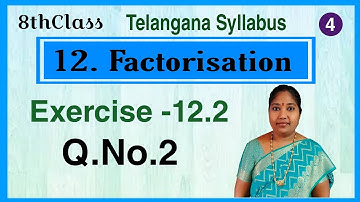 TS,8thClass, Factorisation, Exercise 12.2,  Q.No. 2 @mathsworldmakessmartintelugu