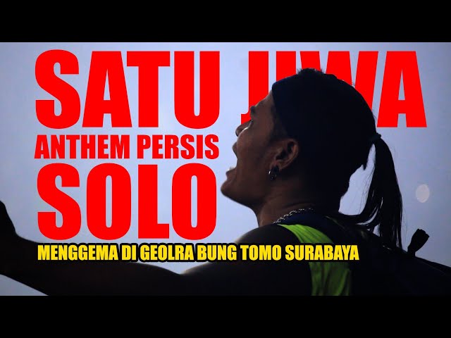 ANTHEM PERSIS SOLO | SATU JIWA | PERSEBAYA VS PERSIS class=