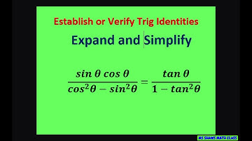 Verify Trig Identity (sin x cos x)/(cos^2 - sin^2 x) = tan x/(1 - tan^2 x). Multiply by 1/cos^2 x