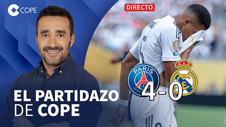 🔴 EL PSG ARROLLA A UN REAL MADRID DE ERRORES INFANTILES I El Partidazo de COPE, con Juanma Castaño