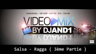 Video thumbnail of "Dj And1 - Salsa - Ragga ( 3ème Partie )"