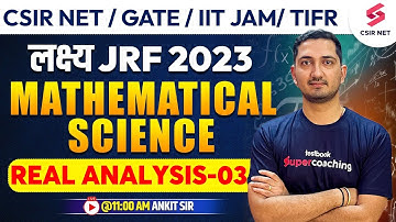 CSIR NET Dec 2023 | GATE 2024 | Mathematical Science | Real Analysis | Set 3 | IIT JAM | Ankit Sir