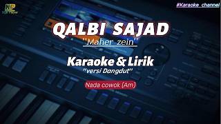Qalbi Sajad  maher Zein  karaoke U0026 Lirik  versi Dangdut  nada Cowokam